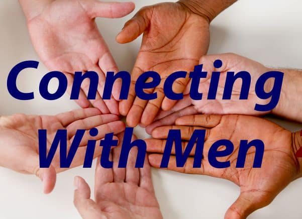 Connecting with Men